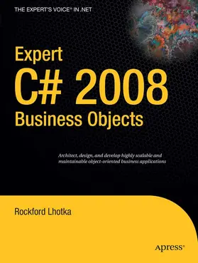 Lhotka |  Expert C# 2008 Business Objects | eBook | Sack Fachmedien