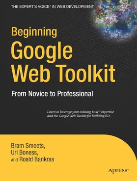 Smeets / Boness / Bankras | Beginning Google Web Toolkit | E-Book | sack.de