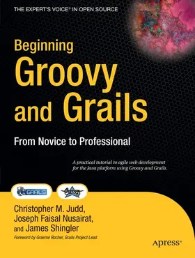 Shingler / Judd / Faisal Nusairat |  Beginning Groovy and Grails | Buch |  Sack Fachmedien
