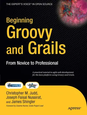 Shingler / Faisal Nusairat / Judd | Beginning Groovy and Grails | E-Book | sack.de
