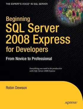 Dewson |  Beginning SQL Server 2008 Express for Developers | Buch |  Sack Fachmedien