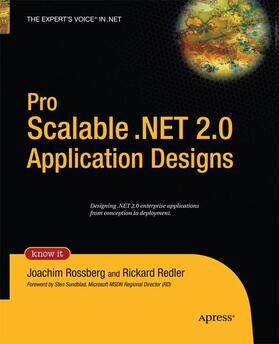 Redler / Rossberg | Pro Scalable .NET 2.0 Application Designs | Buch | 978-1-4302-1160-0 | sack.de