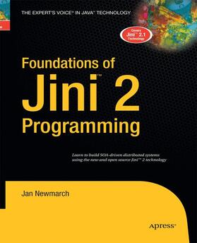 Newmarch | Foundations of Jini 2 Programming | Buch | 978-1-4302-1183-9 | sack.de