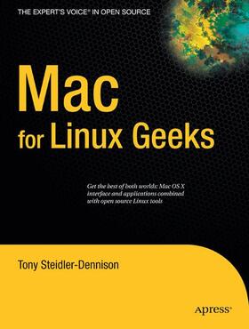 Steidler-Dennison | Mac for Linux Geeks | Buch | 978-1-4302-1650-6 | sack.de