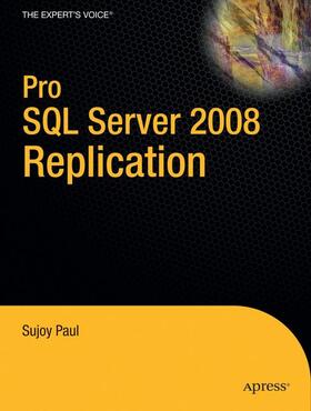 Paul | Pro SQL Server 2008 Replication | Buch | 978-1-4302-1807-4 | sack.de
