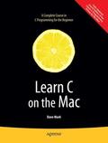 Mark |  Learn C on the Mac | Buch |  Sack Fachmedien