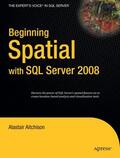 Aitchison |  Beginning Spatial with SQL Server 2008 | Buch |  Sack Fachmedien
