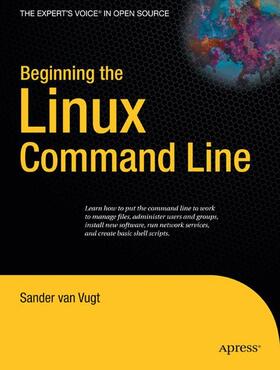 van Vugt | Beginning the Linux Command Line | Buch | 978-1-4302-1889-0 | sack.de