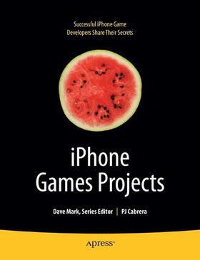 Cabrera / Lee / Bondo | iPhone Games Projects | Buch | 978-1-4302-1968-2 | sack.de