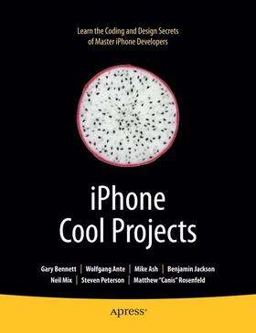 Ante / Bennett / Jackson | iPhone Cool Projects | Buch | 978-1-4302-2357-3 | sack.de