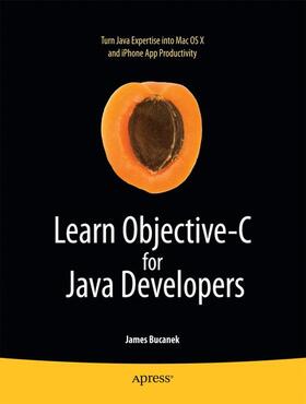 Bucanek | Learn Objective-C for Java Developers | Buch | 978-1-4302-2369-6 | sack.de
