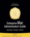 Edge / Smith / Hunter |  Enterprise Mac Administrators Guide | eBook | Sack Fachmedien