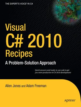 Jones / MacDonald / Rajan |  Visual C# 2010 Recipes | Buch |  Sack Fachmedien