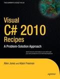 Jones / MacDonald / Rajan |  Visual C# 2010 Recipes | Buch |  Sack Fachmedien