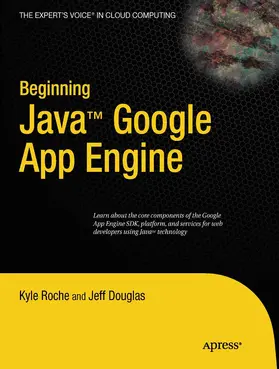 Roche / Douglas | Beginning Java Google App Engine | E-Book | sack.de