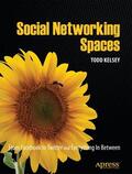 Kelsey |  Social Networking Spaces | Buch |  Sack Fachmedien