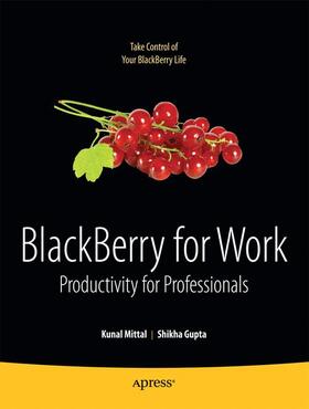 Mittal / Gupta | BlackBerry for Work | Buch | 978-1-4302-2626-0 | sack.de
