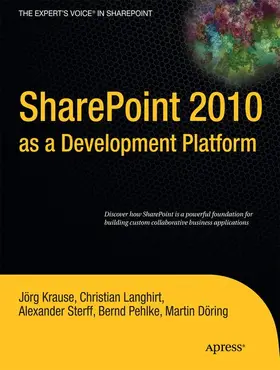Krause / Dring / Langhirt |  SharePoint 2010 as a Development Platform | Buch |  Sack Fachmedien