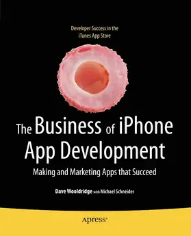 Wooldridge / Schneider | The Business of iPhone App Development | E-Book | sack.de