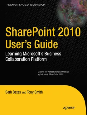 Bates / Smith | SharePoint 2010 User's Guide | E-Book | sack.de
