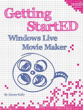 Floyd Kelly | Getting StartED with Windows Live Movie Maker | Buch | 978-1-4302-2901-8 | sack.de