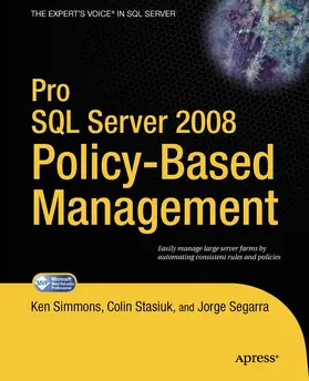 Simmons / Stasiuk / Segarra | Pro SQL Server 2008 Policy-Based Management | E-Book | sack.de