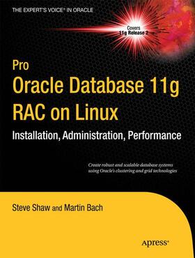 Dyke / Shaw / Bach | Pro Oracle Database 11g Rac on Linux | Buch | 978-1-4302-2958-2 | sack.de