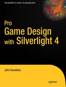 Kanalakis |  Pro Game Design with Silverlight 4 | Buch |  Sack Fachmedien