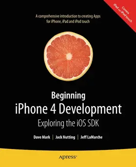 Mark / LaMarche / Nutting | Beginning iPhone 4 Development | E-Book | sack.de
