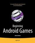 Zechner |  Beginning Android Games | eBook | Sack Fachmedien