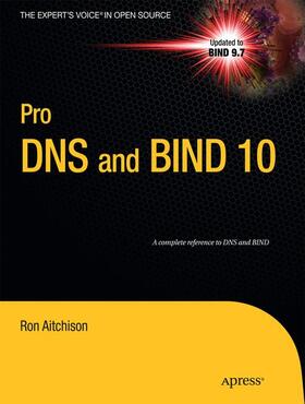Aitchison | Pro DNS and Bind 10 | Buch | 978-1-4302-3048-9 | sack.de