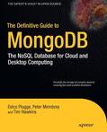Membrey / Plugge / Hawkins |  The Definitive Guide to MongoDB | eBook | Sack Fachmedien