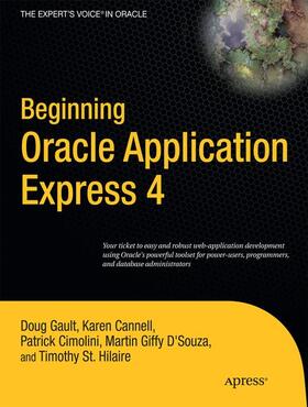 Gault / Cannell / DSouza | Beginning Oracle Application Express 4 | Buch | 978-1-4302-3147-9 | sack.de