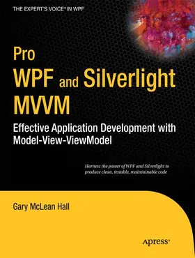 Hall |  Pro WPF and Silverlight MVVM | Buch |  Sack Fachmedien