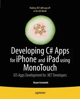 Costanich | Developing C# Apps for iPhone and iPad using MonoTouch | E-Book | sack.de