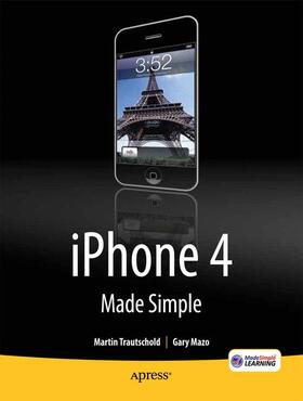 Trautschold / Mazo / Made Simple Learning | iPhone 4 Made Simple | Buch | 978-1-4302-3192-9 | sack.de