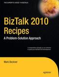 Beckner / Goeltz / Gross |  BizTalk 2010 Recipes | Buch |  Sack Fachmedien