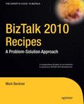Beckner / Goeltz / Gross |  BizTalk 2010 Recipes | eBook | Sack Fachmedien