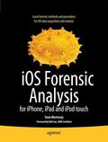 Morrissey / Campbell |  IOS Forensic Analysis | Buch |  Sack Fachmedien