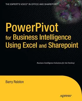 Ralston | PowerPivot for Business Intelligence Using Excel and SharePoint | E-Book | www.sack.de