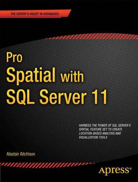 Aitchison | Pro Spatial with SQL Server 2012 | Buch | 978-1-4302-3491-3 | sack.de