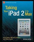 Sadun / Grothaus / Sande |  Taking Your iPad 2 to the Max | eBook | Sack Fachmedien