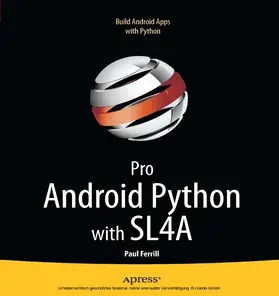 Ferrill | Pro Android Python with SL4A | E-Book | www.sack.de