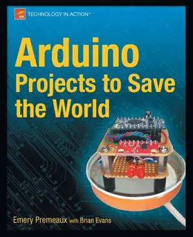 Premeaux / Evans | Arduino Projects to Save the World | E-Book | www.sack.de