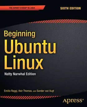 Raggi / Thomas / van Vugt | Beginning Ubuntu Linux | E-Book | www.sack.de