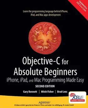Bennett / Fisher / Lees |  Objective-C for Absolute Beginners | eBook | Sack Fachmedien