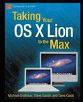 Sande / Grothaus / Caolo |  Taking Your OS X Lion to the Max | eBook | Sack Fachmedien