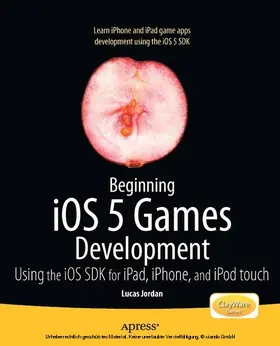 Jordan | Beginning iOS 5 Games Development | E-Book | sack.de