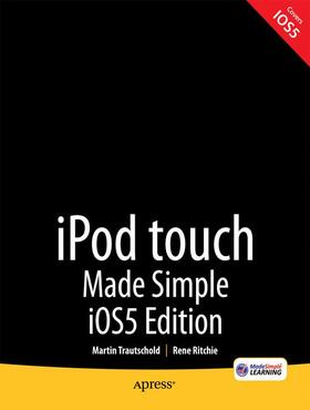 Trautschold / Ritchie | iPod Touch Made Simple, IOS 5 Edition | Buch | 978-1-4302-3714-3 | sack.de