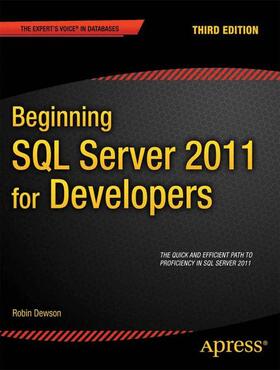 Dewson | Beginning SQL Server 2012 for Developers | Buch | 978-1-4302-3750-1 | sack.de